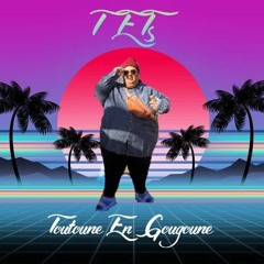 TETs (Toutoune En Gougoune)