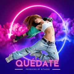 Quédate