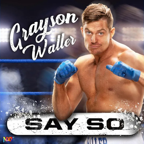 Grayson Waller - Say So (WWE Theme)