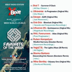 Marc Denuit // Favorite of The Week Podcast Week 18.08 > 25.08.23 On  Xbeat Radio Station