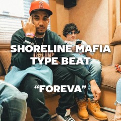 Shoreline Mafia type beat - "Foreva"