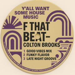 Colton Brooks- F That Beat