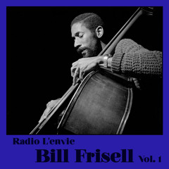 L'envie #86 :: Bill Frisell vol. 1