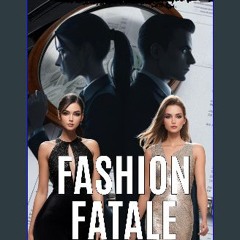 Read PDF ✨ Fashion Fatale: A Jane Mitchell Novel [PDF]