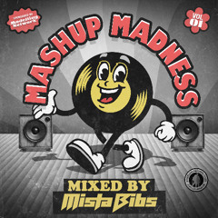 Mista Bibs - Mashup Madness Vol 1