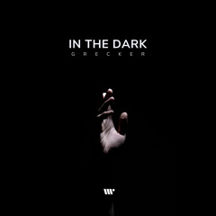 DIGITAL497: Grecker - In The Dark