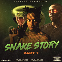 Day1ss - Snake Story Pt 7