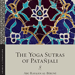 DOWNLOAD EPUB ✏️ The Yoga Sutras of Patañjali (Library of Arabic Literature) by  al-B