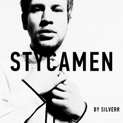 STYCAMEN (SILVERR BOOTLEG)