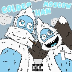 Colder Than Moscow (feat. BIGBABYGUCCI)