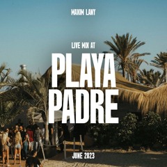 Maxim Lany live at Playa Padre (June 2023)