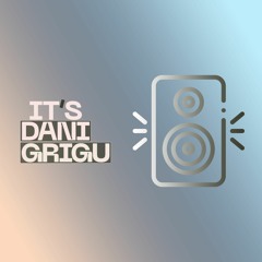 Dani Grigu - Only Good Vibes (16 October 2023)