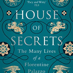 free KINDLE 💜 House of Secrets: The Many Lives of a Florentine Palazzo by  Allison L