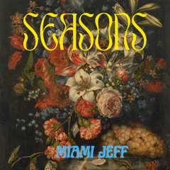 "SEASONS" (Video - https://youtu.be/LbavWEWWTr0)