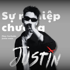 Su nghiep chuong  - JUSTIN rmx