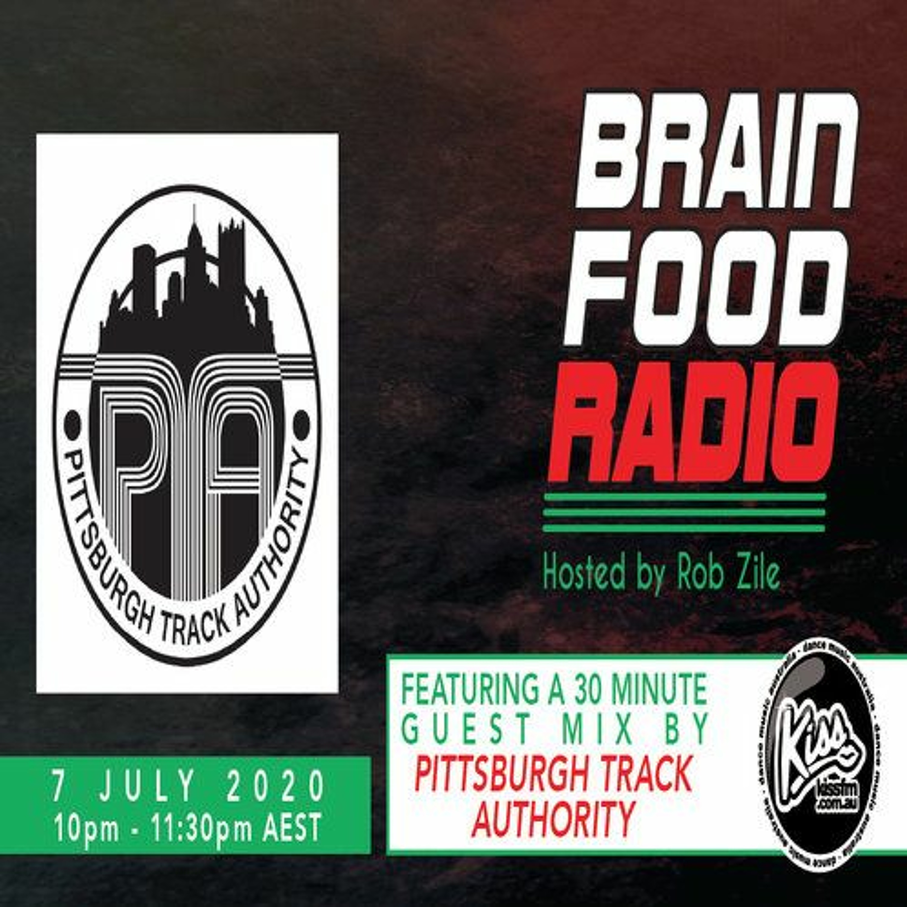 Brain Food Radio hosted by Rob Zile/KissFM/07-07-20/#2 PITTSBURGH TRACK AUTHORITY (GUEST MIX) episode artwork