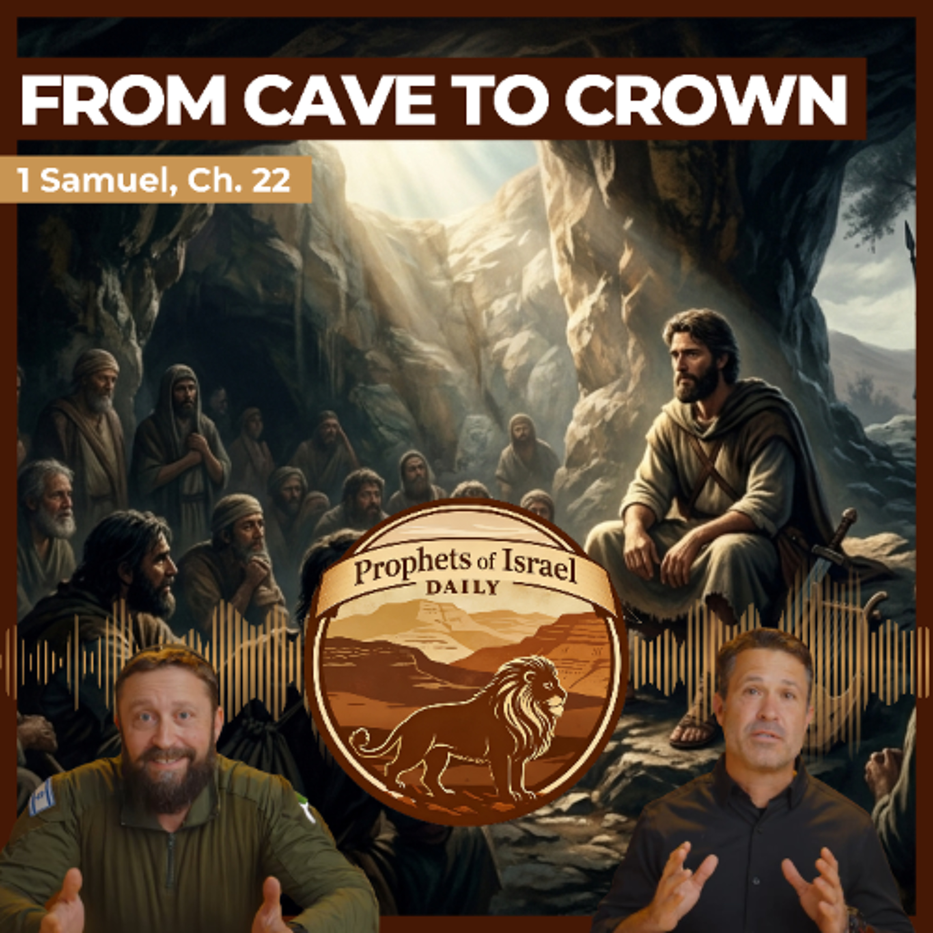 1 Samuel, Chapter 22 - From Cave to Crown | Prophets of Israel Daily