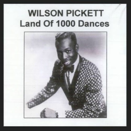 Stream Wilson Pickett - Land of 1000 Dances by Funkinova | Listen online  for free on SoundCloud