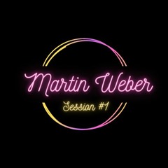 Martin Weber - Session #1