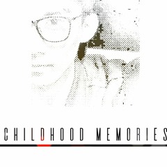 VERCEANTT - Childhood Memories