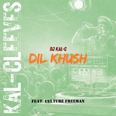 DIL KHUSH + DUB