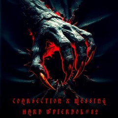 Coarsection & Messing @ Hard Wpierdol #82