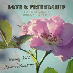 Love and Friendship. Oddrun Eikli and Debra Buesking