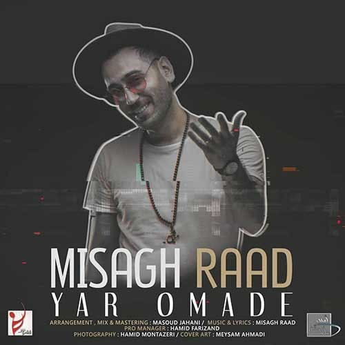 Yar Oomade misagh raad