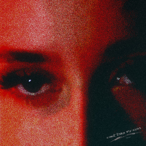 can't take my eyes (BCN)