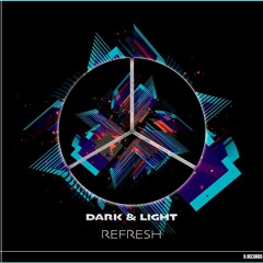 Dark & Light - Inspifrench + Refresh ( B.RECORDS ) Link in Description