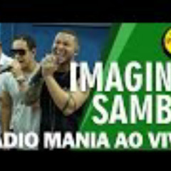 🔴 Radio Mania - ImaginaSamba - Pretexto