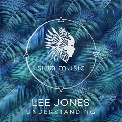Lee Jones - Understanding (Alejandro Mosso Remix)[SIRIN003]