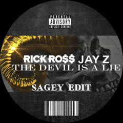 Rick Ross - The Devil Is A Lie (ft. Jay-Z) (Sagey Edit) [FREE DOWNLOAD]
