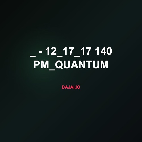_ - 12_17_17 140 PM_quantum