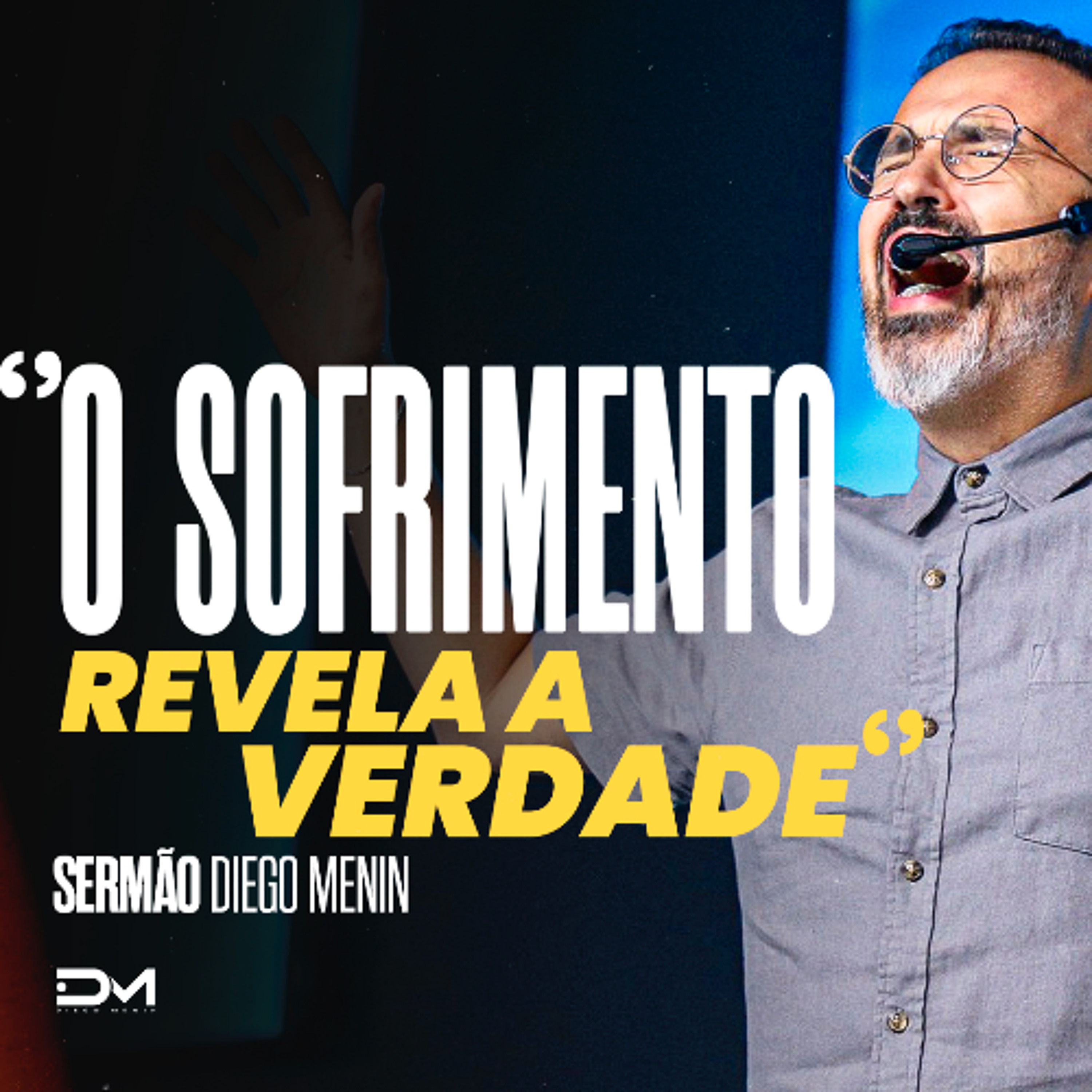 O SOFRIMENTO REVELA A VERDADE episode artwork