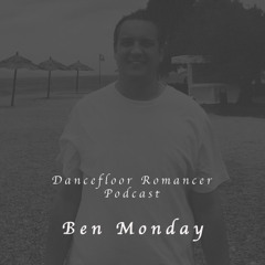 Dancefloor Romancer 129: Ben Monday