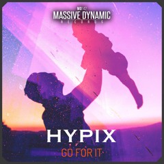 Hypix - Go For It (Radio Edit)