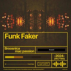 PREMIERE: Broosnica, mac passion – Funk Faker [Welofi]