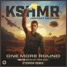 KSHMR Ft. Jeremy Oceans - One More Round Xterror Remix