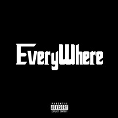 Everywhere [prod. bailey]