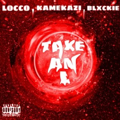 TVKE AN L (FT LOCCO X BLXCKIE) PROD BY MIKE LUDAR