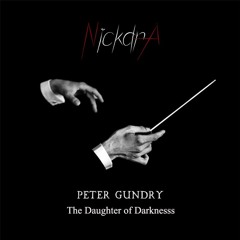 Peter Gundry - The Daughter Of Darkness (NickdrA Remix)