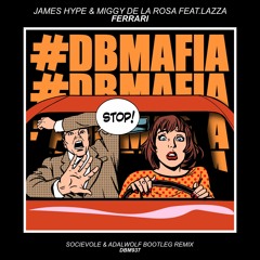 James Hype, Lazza - Ferrari (Socievole & Adalwolf Bootleg Remix)