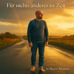 Für nichts anderes ist Zeit!