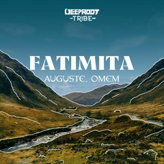 AUGUSTE & Omem - Fatimita