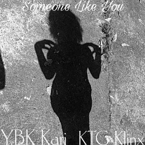 Someone Like You Feat. KTG Klix