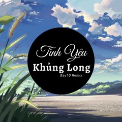 Fay - Tình Yêu Khủng Long (Bay10 Remix)