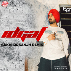 IDGAF (Desi Mix) | Sukhi Dosanjh | Diljit Dosanjh
