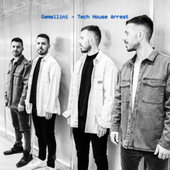 Gemellini - Tech House Arrest