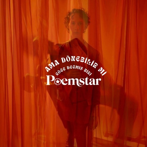 POEMSTAR-AMA DÖNEBİLİR Mİ